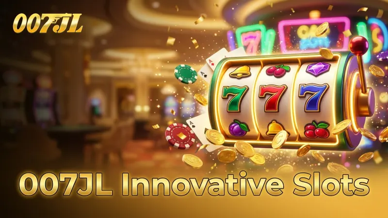 explore-groundbreaking-features-in-007jl-s-newest-slot-games